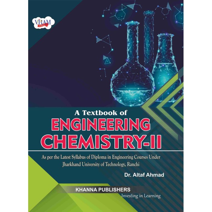A Textbook of Engineering Chemistry - II ( As per the latest syllabus of diploma in engineering courses under Jharkhand University of Technology, Ranchi)